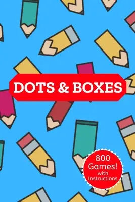 Pöttyök és dobozok: Klasszikus stratégiai játék Activity Book - Nagy és kis játéknégyzetek - Gyerekeknek és felnőtteknek - Újdonság témájú ajándékok. - Dots & Boxes: A Classic Strategy Game Activity Book - Large and Small Playing Squares - For Kids and Adults - Novelty Themed Gifts -