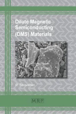 Híg mágneses félvezető anyagok (DMS) - Dilute Magnetic Semiconducting (DMS) Materials