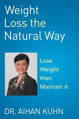 Fogyás természetes módon - Weight Loss the Natural Way