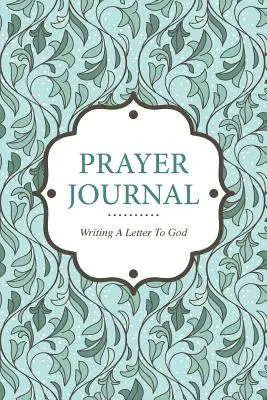 Imanapló levél írása Istennek - Prayer Journal Writing a Letter to God