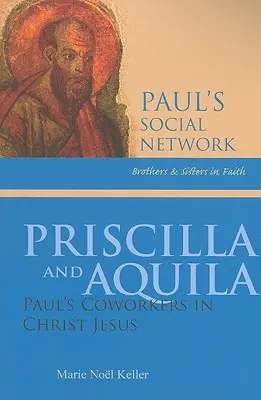 Priszkilla és Aquila: Pál munkatársai Krisztus Jézusban - Priscilla and Aquila: Paul's Coworkers in Christ Jesus