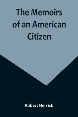 Egy amerikai polgár emlékiratai - The Memoirs of an American Citizen