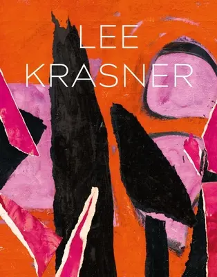 Lee Krasner: Krasner: Living Color - Lee Krasner: Living Color