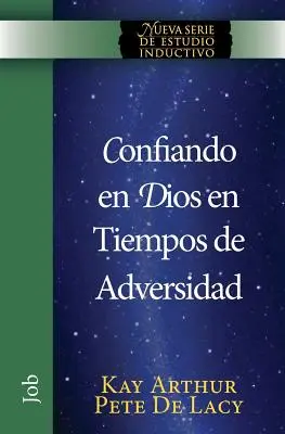 Confiando en Dios en Tiempos de Adversidad / Bízva Istenben a nehézségek idején - Confiando en Dios en Tiempos de Adversidad / Trusting God in Times of Adversity