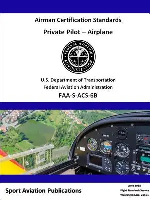 Magánpilóta légijárművezetői képesítési szabványok - Private Pilot Airman Certification Standards