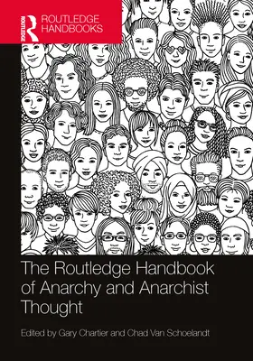 The Routledge Handbook of Anarchy and Anarchist Thought (Az anarchia és az anarchista gondolkodás Routledge-kézikönyve) - The Routledge Handbook of Anarchy and Anarchist Thought