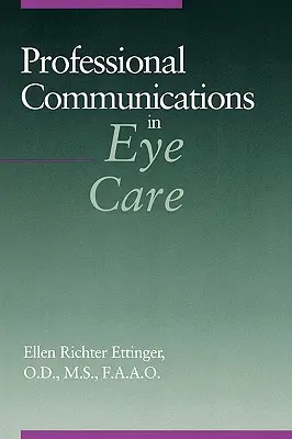 Szakmai kommunikáció a szemészeti ellátásban - Professional Communications in Eye Care