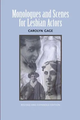 Monológok és jelenetek leszbikus színészeknek: Felülvizsgált és kibővített - Monologues and Scenes for Lesbian Actors: Revised and Expanded