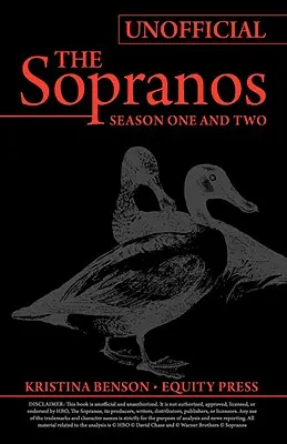 The Ultimate Unofficial Guide to the Sopranos Season One and Two or Unofficial Sopranos Season 1 and Unofficial Sopranos Season 2 Ultimate Guide (A Sopranos első és második évadának végső, nem hivatalos útmutatója) - The Ultimate Unofficial Guide to the Sopranos Season One and Two or Unofficial Sopranos Season 1 and Unofficial Sopranos Season 2 Ultimate Guide