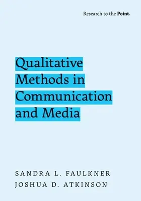 Minőségi módszerek a kommunikációban és a médiában - Qualitative Methods in Communication and Media