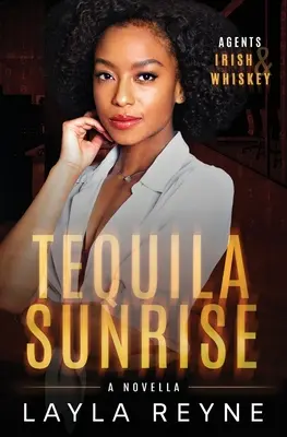 Tequila Sunrise: A Best Friend's Sibling Holiday Romantic Suspense