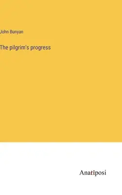 A zarándok útja - The pilgrim's progress