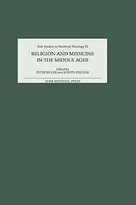 Vallás és orvostudomány a középkorban - Religion and Medicine in the Middle Ages