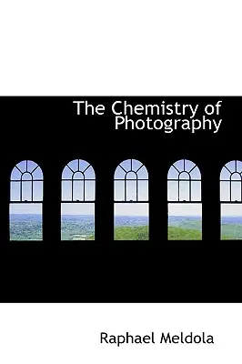 A fényképezés kémiája - The Chemistry of Photography