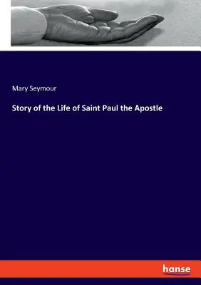 Szent Pál apostol életének története - Story of the Life of Saint Paul the Apostle