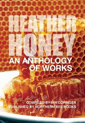 HEATHER HONEY - Művek antológiája - HEATHER HONEY - An Anthology of Works