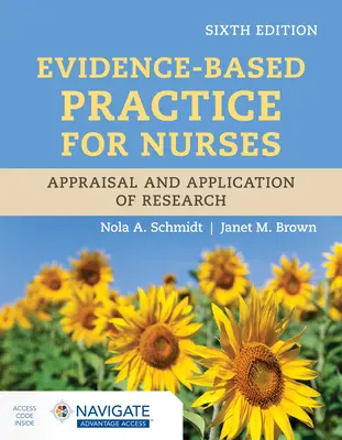 Bizonyítékalapú gyakorlat ápolók számára: A kutatás értékelése és alkalmazása - Evidence-Based Practice for Nurses: Appraisal and Application of Research