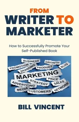 Az írótól a marketingesig: Hogyan népszerűsítheti sikeresen saját kiadású könyvét? - From Writer to Marketer: How to Successfully Promote Your Self-Published Book