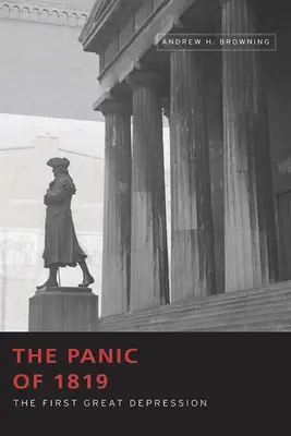 Az 1819-es pánik: Az első nagy gazdasági válság - The Panic of 1819: The First Great Depression