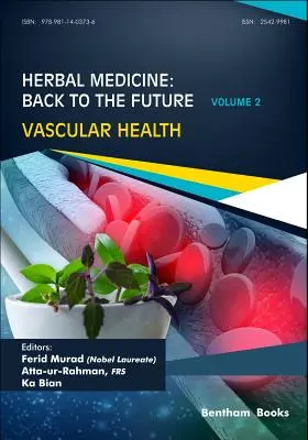 Gyógynövénygyógyászat: Vissza a jövőbe: kötet, Érrendszeri egészség - Herbal Medicine: Back to the Future: Volume 2, Vascular Health