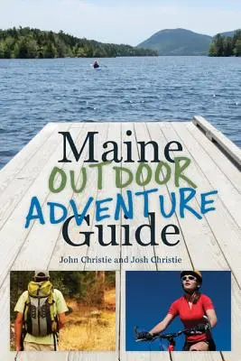 Maine-i szabadtéri kalandkalauz - Maine Outdoor Adventure Guide