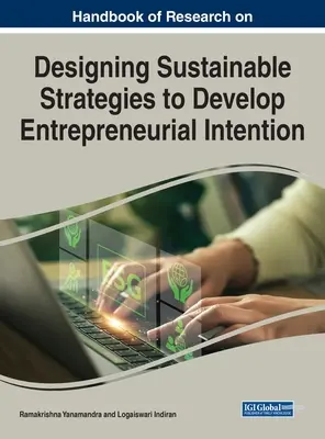 A vállalkozói szándékot fejlesztő fenntartható stratégiák tervezésének kutatási kézikönyve - Handbook of Research on Designing Sustainable Strategies to Develop Entrepreneurial Intention