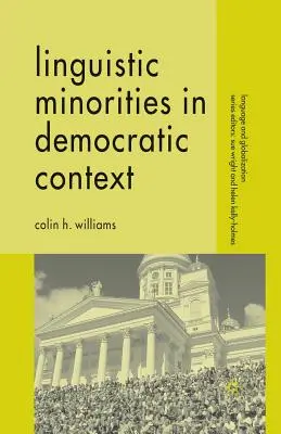 Nyelvi kisebbségek demokratikus kontextusban - Linguistic Minorities in Democratic Context