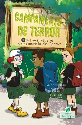 Bienvenidos Al Campamento de Terror (Üdvözöljük a Hátborzongató-táborban) - Bienvenidos Al Campamento de Terror (Welcome to Camp Creepy Lake)