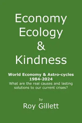 Gazdaság Ökológia és kedvesség - Economy Ecology & Kindness