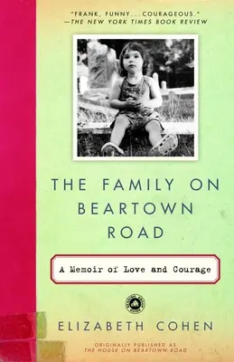 A család a Beartown Roadon: A szeretet és a bátorság emlékirata - The Family on Beartown Road: A Memoir of Love and Courage