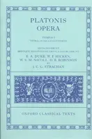 Opera: Euthyphro, Apologia Socratis, Crito, Phaedo, Cratylus, Sophista, Politicus, Theaetetus. - Opera: Volume I: Euthyphro, Apologia Socratis, Crito, Phaedo, Cratylus, Sophista, Politicus, Theaetetus