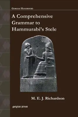 Átfogó nyelvtan Hammurabi sztéléjéhez - A Comprehensive Grammar to Hammurabi's Stele