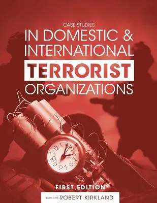 Esettanulmányok a hazai és nemzetközi terrorista szervezetekről - Case Studies in Domestic and International Terrorist Organizations