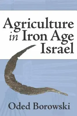 Mezőgazdaság a vaskori Izraelben - Agriculture in Iron Age Israel