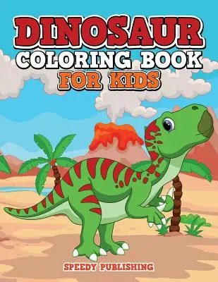 Dinoszaurusz színezőkönyv gyerekeknek - Dinosaur Coloring Book For Kids