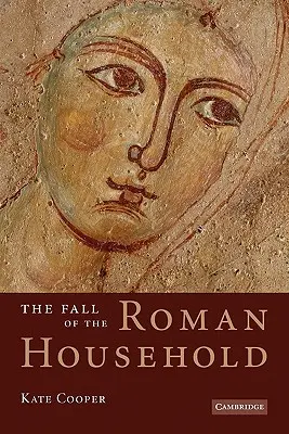 A római háztartás bukása - The Fall of the Roman Household