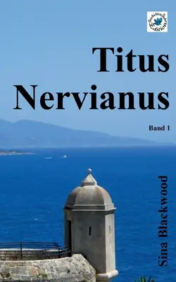 Titus Nervianus: 1. kötet - Titus Nervianus: Band 1