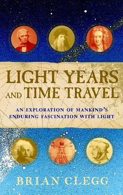 Fényévek és időutazás: Az emberiségnek a fény iránti tartós vonzalmának felfedezése - Light Years and Time Travel: An Exploration of Mankind's Enduring Fascination with Light