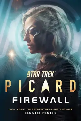 Star Trek: Picard: Picard: Tűzfal - Star Trek: Picard: Firewall