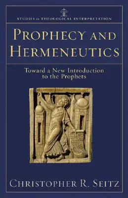 Prófécia és hermeneutika: A próféták új bevezetése felé - Prophecy and Hermeneutics: Toward a New Introduction to the Prophets