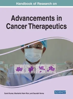 A rákterápiás fejlesztések kutatási kézikönyve - Handbook of Research on Advancements in Cancer Therapeutics