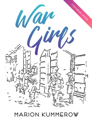 Háborús lányok színezőkönyv - War Girls Coloring Book