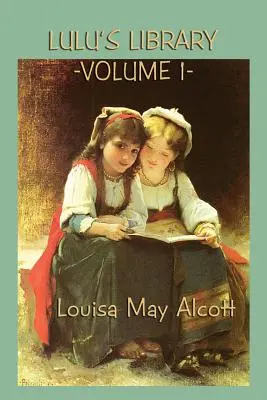 Lulu könyvtára 1. kötet - Lulu's Library Vol. 1