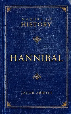 Hannibál: A történelem alakítói - Hannibal: Makers of History