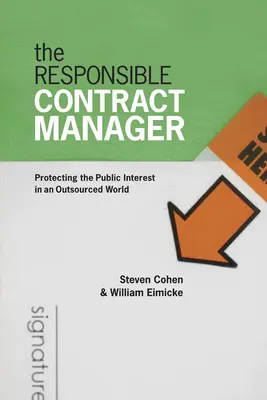 A felelős szerződésmenedzser: A közérdek védelme a kiszervezett világban - The Responsible Contract Manager: Protecting the Public Interest in an Outsourced World