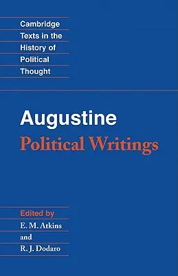 Augustinus: Augustinus: Politikai írások - Augustine: Political Writings