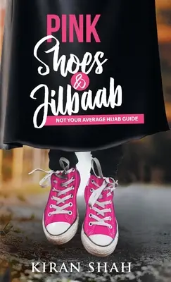 Rózsaszín cipő és Jilbaab - Pink Shoes and Jilbaab