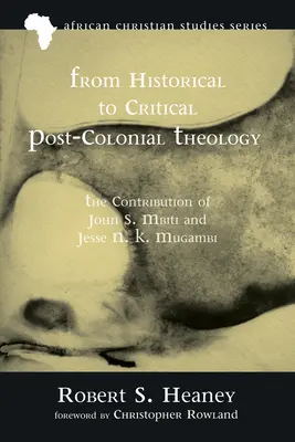 A történelmi posztkoloniális teológiától a kritikai posztkoloniális teológiáig - From Historical to Critical Post-Colonial Theology