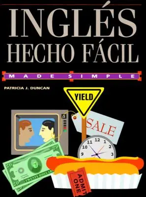 Ingles Hecho Facil = Könnyű angol nyelvtanulás - Ingles Hecho Facil = English Made Easy