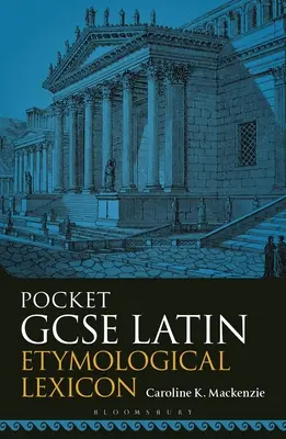 Pocket GCSE Latin Etimológiai Lexikon - Pocket GCSE Latin Etymological Lexicon